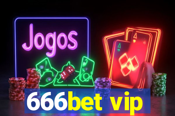 666bet vip